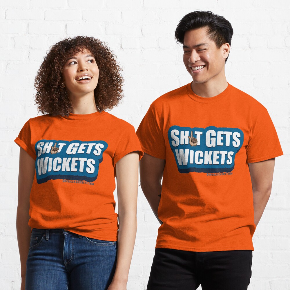 Sh1t gets wickets Classic T-Shirt