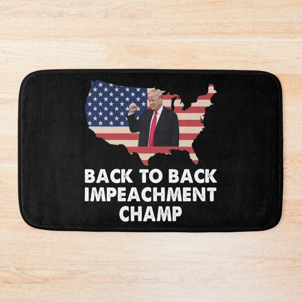 Item preview, Back to Back Impeachment Champ Vintage designed and sold by Niishouseca.