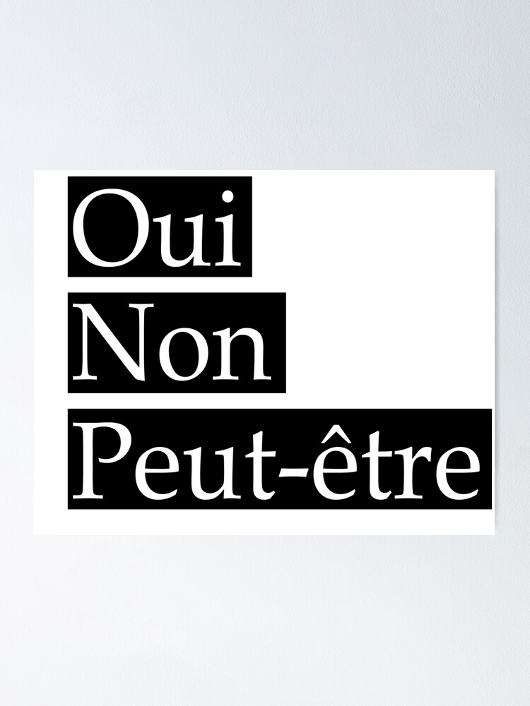 Poster Oui Non Peut Etre Par Abury Redbubble