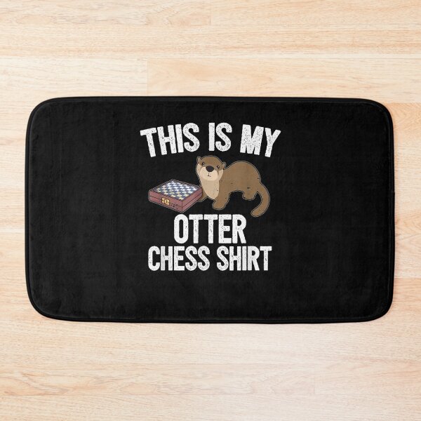 Item preview, Funny Chess Player Chess Pieces I Otter Pun  designed and sold by charissamo77.