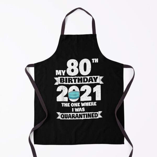 Item preview, Mi 80 cumpleaños, en el que me pusieron en cuarentena 2021 designed and sold by charissamo77.