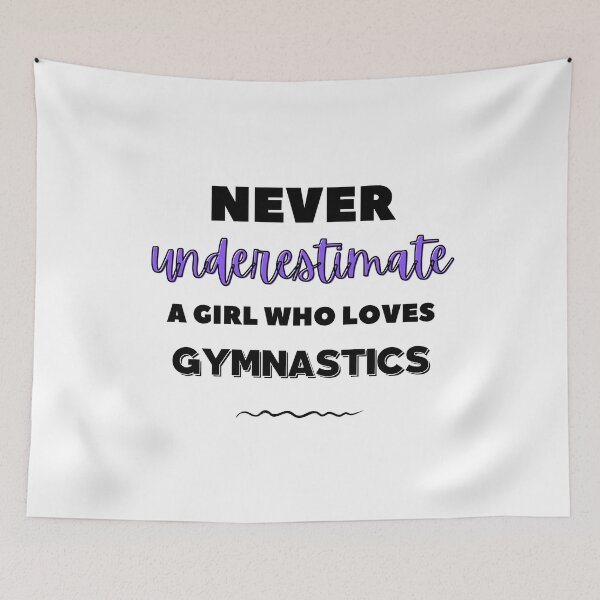 Item preview, Never underestimate a girl who loves gymnastics designed and sold by TheGreenGoat.