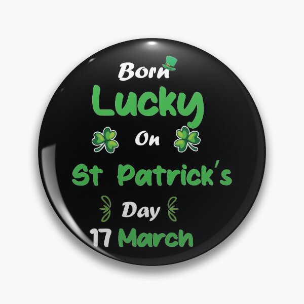 Item preview, Born Lucky on St. Patrick Day 17 March  designed and sold by Ni Faycal.