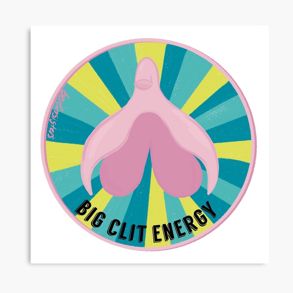 big clit energy