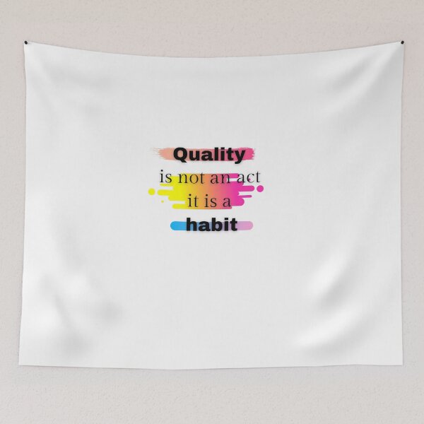 Item preview, quality is not an act it is a habit designed and sold by H2O-Shop.