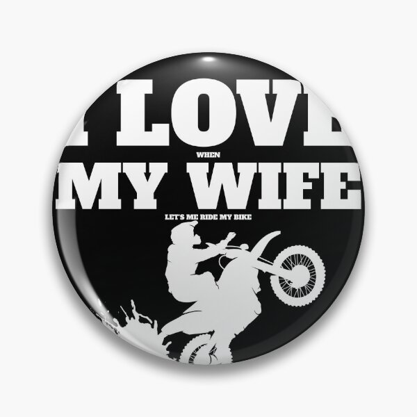 Item preview, I Love When My Wife Lets Me Ride My Bike designed and sold by starider.