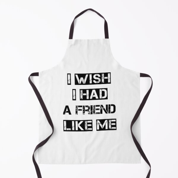 Item preview, i wish i had a friend like me designed and sold by saladiin.