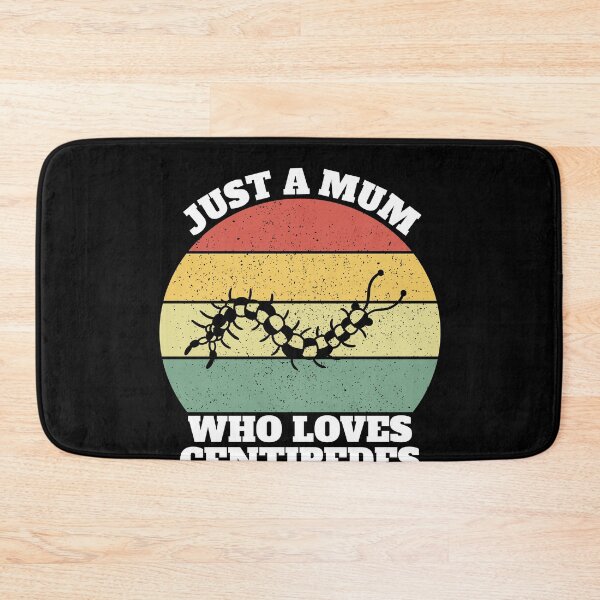 Item preview, Just A Mum Who Loves  Centipedes designed and sold by Salvadax.