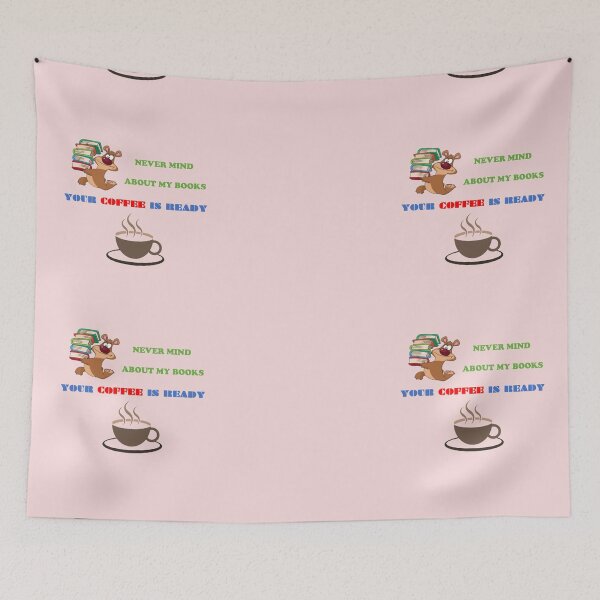 Item preview, YOUR COFFEE IS READY designed and sold by wildlittlefan.