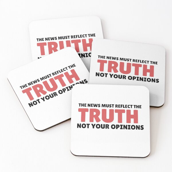 Item preview, THE NEWS MUST REFLECT THE  TRUTH  NOT YOUR OPINIONS designed and sold by SpaceDat121.
