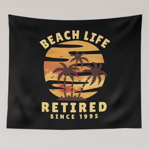 Item preview, Beach Life Retired Since 1995 designed and sold by Piztees.