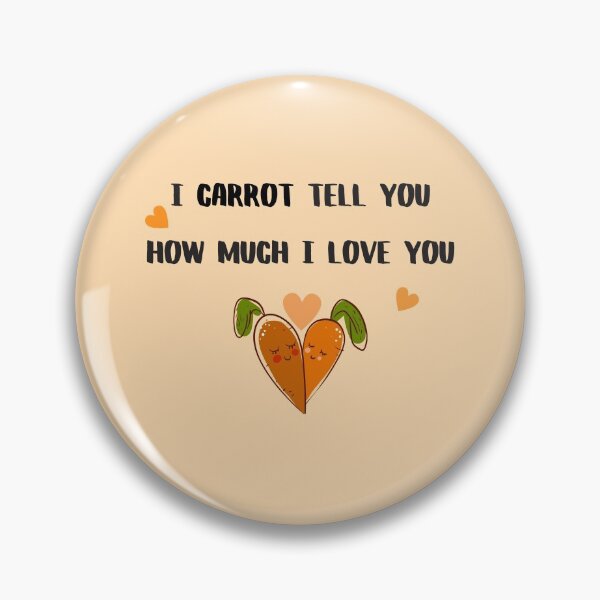 Item preview,  i carrot tell you how much i love you designed and sold by momilon.