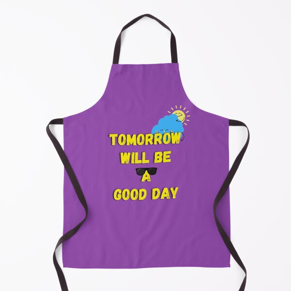Item preview, Tomorrow Will Be A Good Day designed and sold by H2O-Shop.