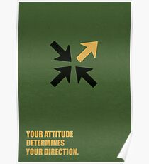 Your Attitude Determines Your Direction - Corporate Start-Up Quotes Poster