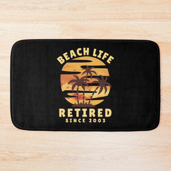 Item preview, Beach Life Retired Since 2003 designed and sold by Piztees.