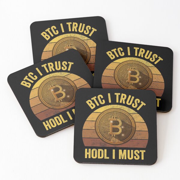 Item preview, BTC I Trust, HODL I Must - Funny Bitcoin Meme designed and sold by SoloTravelerSt.