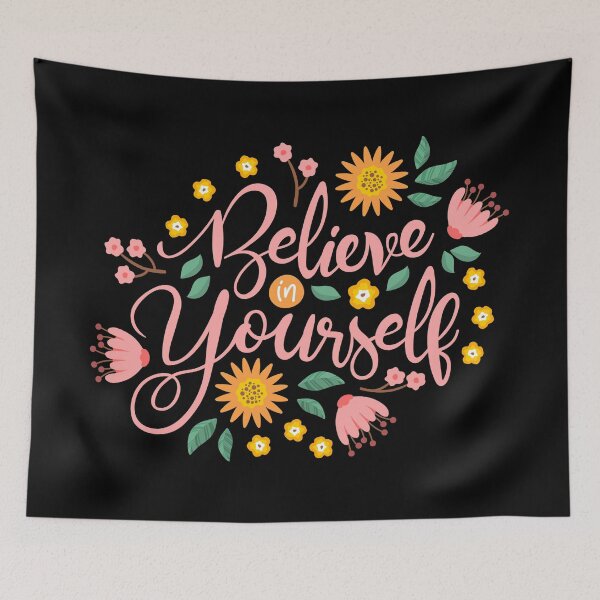 Item preview, Believe in Yourself on Black designed and sold by ReesDesigns.