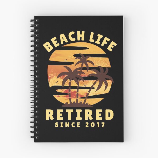 Item preview, Beach Life Retired Since 2017 designed and sold by Piztees.