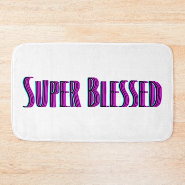 Item preview,  Super Blessed designed and sold by BLOGGER-WRITER.