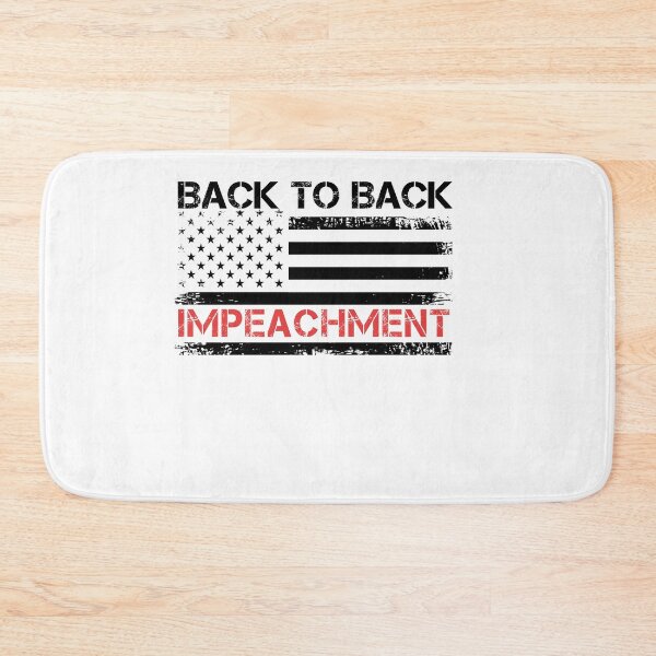 Item preview, Back to Back impeachment Champion designed and sold by Mirnamar.