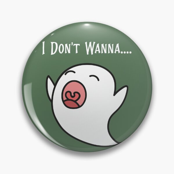 Item preview, I Don't Wanna Whining Ghost designed and sold by LeftFieldFunny.