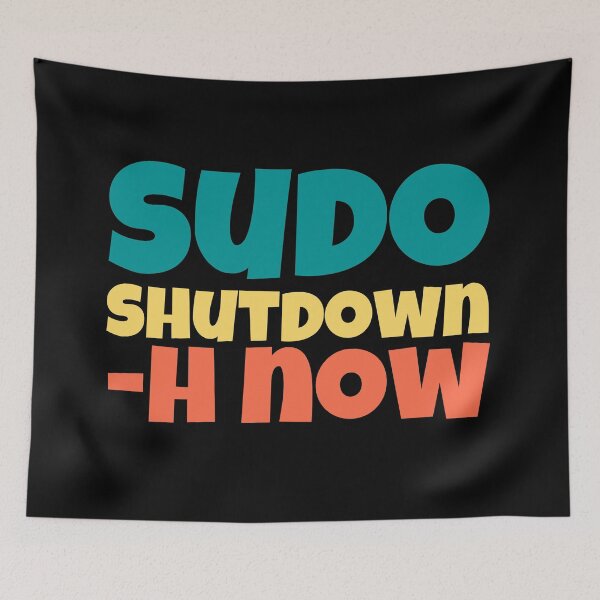 Item preview, sudo shutdown -h now designed and sold by Sebastian Zook.