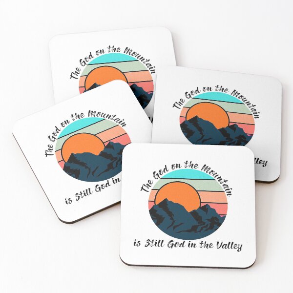 Item preview, The God on the Mountain is Still God in the Valley  designed and sold by Smart Collection .