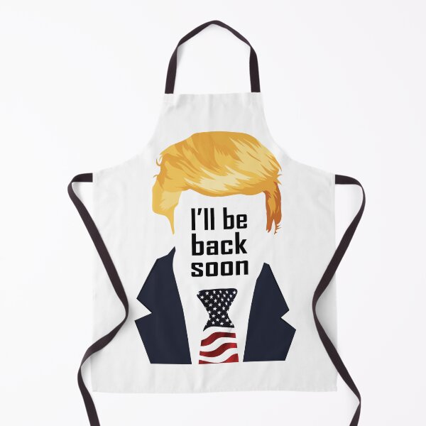 Item preview, I'll be back soon... really think Trump will come back? designed and sold by purple-bubbles.