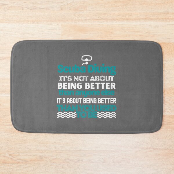 Item preview, Scuba Diving About Being Better Than You Used To Be designed and sold by StudioAquaLumos.