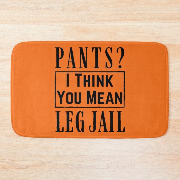 Item preview, Pants? I think You Mean Leg Jail - Funny Kid's Shirt designed and sold by Adonalyn.