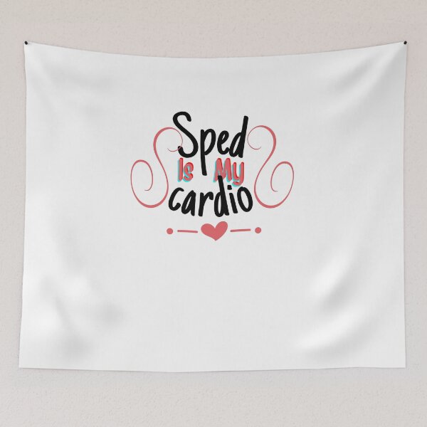 Item preview, Sped Is My Cardio,best teacher gift,funny teacher designed and sold by PIXEcompany.