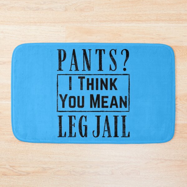 Item preview, Pants? I think You Mean Leg Jail - Funny Kid's Shirt Distressed designed and sold by Adonalyn.