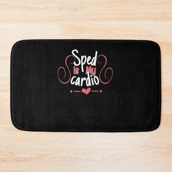 Item preview, Sped Is My Cardio,best teacher gift,funny teacher designed and sold by PIXEcompany.