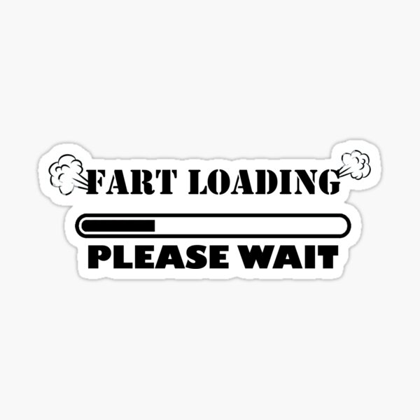 Loading Please Wait Funny Adult Humor Sticker Decal Buy 2 Get one Free
