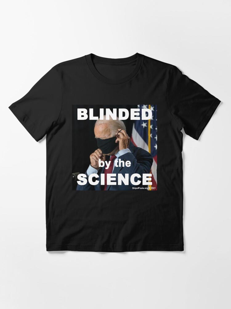 Alternate view of Blinded by the Science Essential T-Shirt