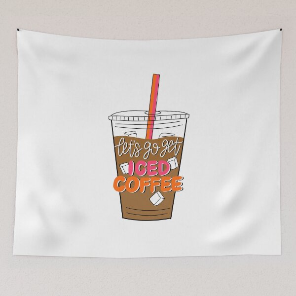 Item preview, Let’s Go Get Iced Coffee designed and sold by MaggieEDoodles.