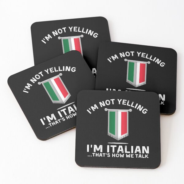 Item preview,  I'm Not Yelling I'm Italian, That's How We Talk designed and sold by Designs-DA.