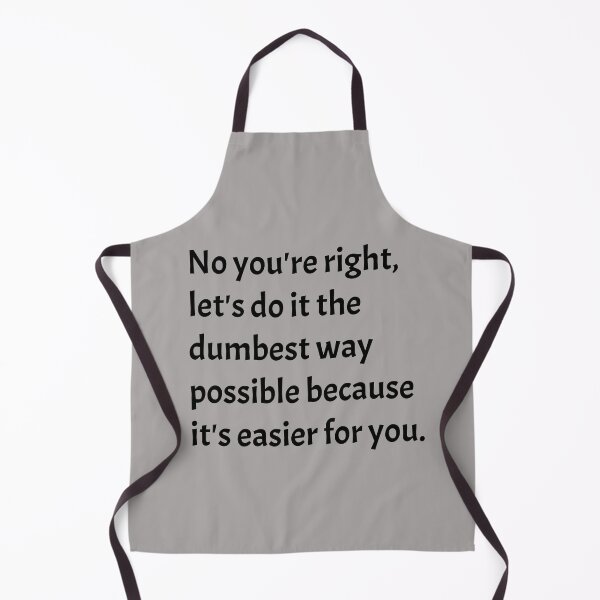 Item preview, Sarcastic Funny Dumb Humor designed and sold by mwagie.
