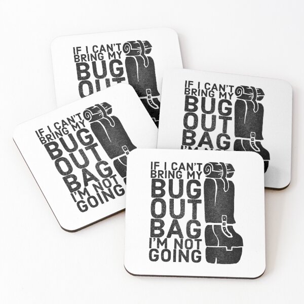 Item preview, Funny Bug Out Bag Quote designed and sold by HalpinDesign.