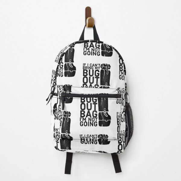 Item preview, Funny Bug Out Bag Quote designed and sold by HalpinDesign.
