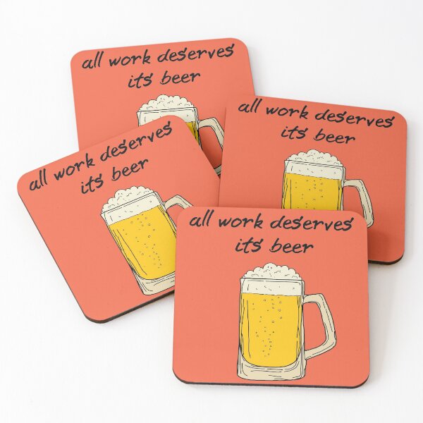 Item preview, All Work Deserves Its Beer | Love beer designed and sold by MrDoze.