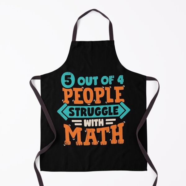 Item preview, 5 Out Of 4 People Struggle With Math  designed and sold by Marcid95.