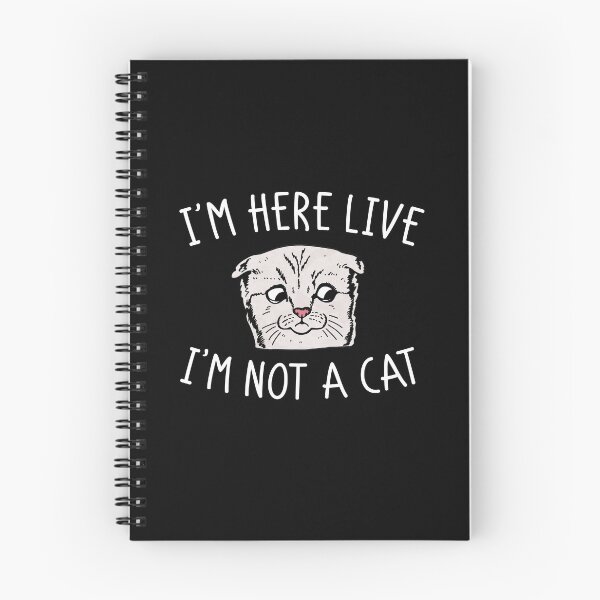 Item preview, I Am Here Live, I Am Not A Cat designed and sold by okpinsArtDesign.