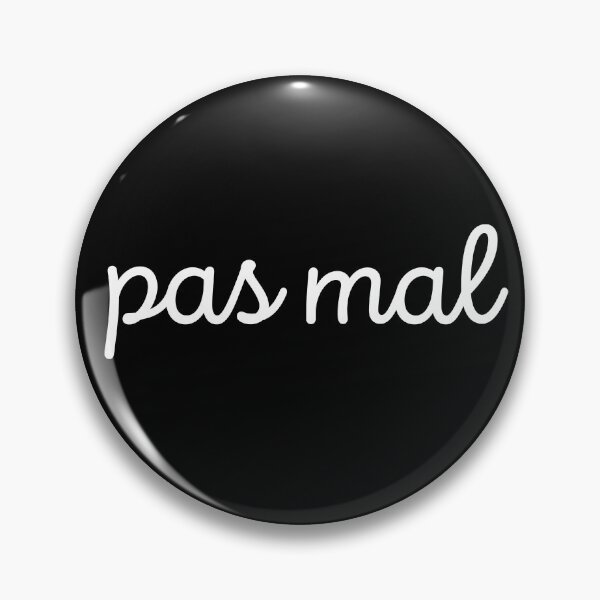 Item preview, Pas Mal - Not Too Bad in French designed and sold by HappyPeeps.