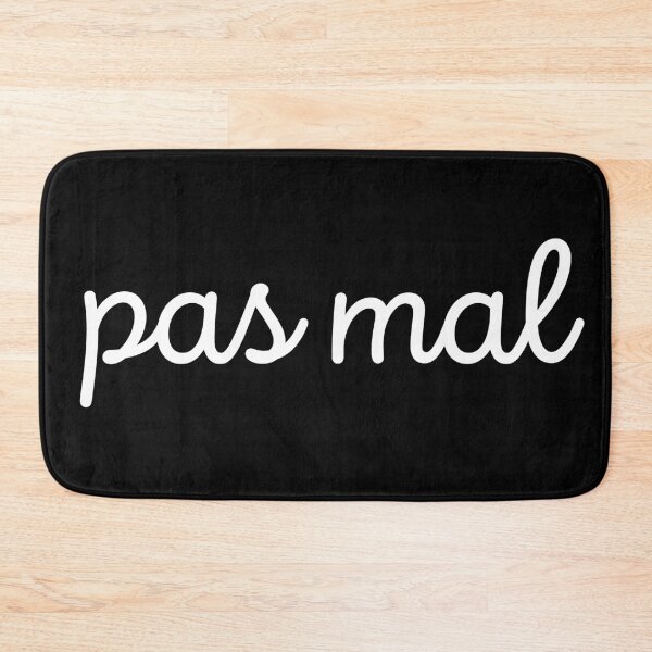 Item preview, Pas Mal - Not Too Bad in French designed and sold by HappyPeeps.