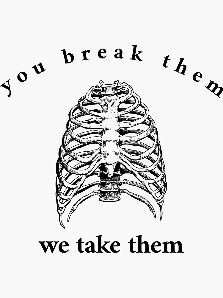 Orthopedic You Break Them We Take Them Sticker By Krisprihodova Redbubble 2987