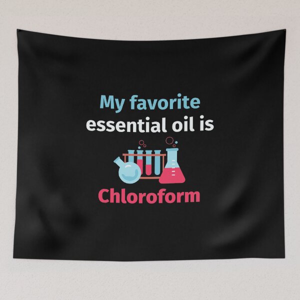 Item preview, My Favorite Essential Oil Is Chloroform designed and sold by SimpleUniverse.