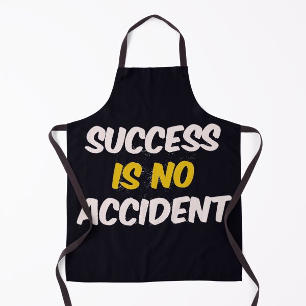 Item preview, Success Is No Accident designed and sold by TeesbyGinyard.