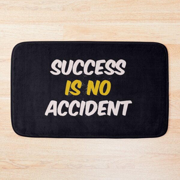 Item preview, Success Is No Accident designed and sold by TeesbyGinyard.
