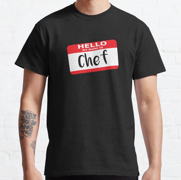 Hello My Name is Chef Decal Classic T-Shirt